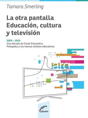 cover image of La otra pantalla--educación, cultura y televisión